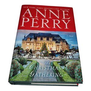 A Christmas Gathering: A Novel - Hardcover By Perry, Anne - GOOD